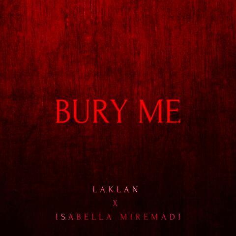 Bury Me (feat. Isabella Miremadi)
