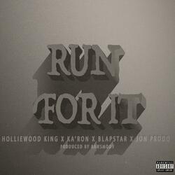 Run For It (feat. Ka'ron, Blapstar & Jon Prodo)