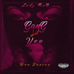 GanG About You (feat. Lady RnB)