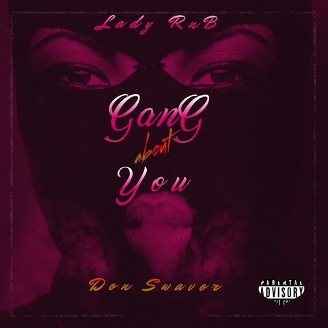 GanG About You (feat. Lady RnB)