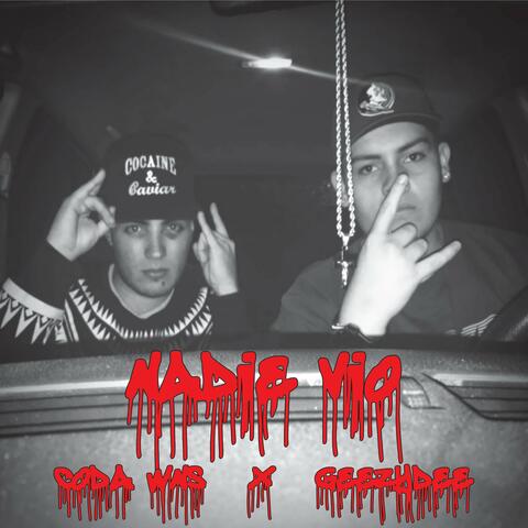 Nadie vió (feat. Geezy Dee)