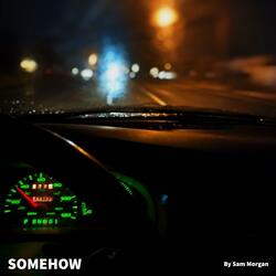 SOMEHOW