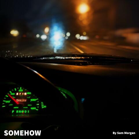 SOMEHOW