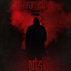 Everybody dies (feat. Playboy Sadness)