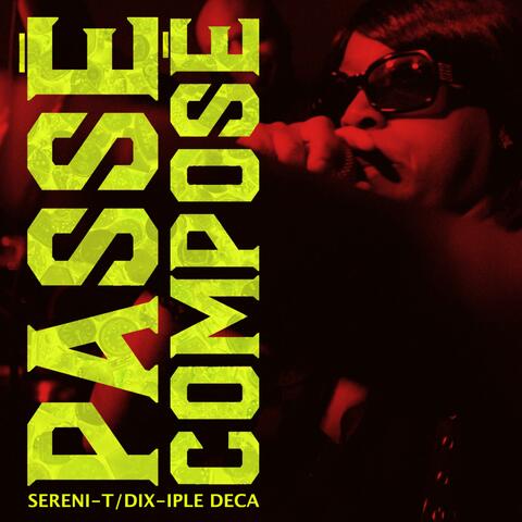 Passé composé (feat. Dix-Iple Deca)