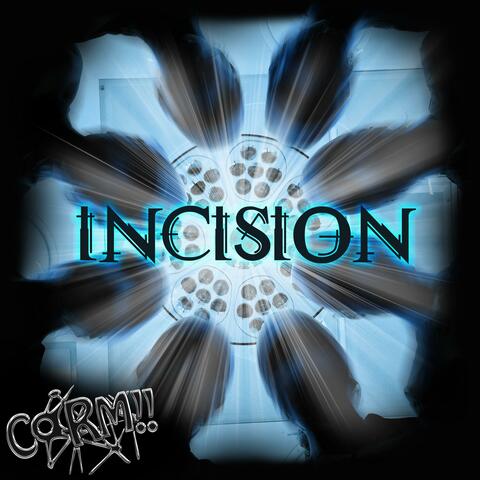 Incision