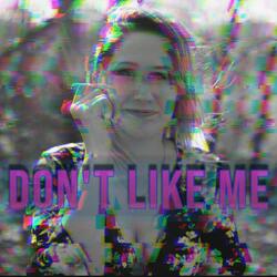 Don't Like Me