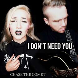 I Don't Need You