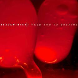 I Need You To Breathe