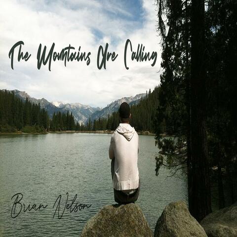 The Mountains Are Calling