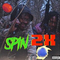 Spin 2x (feat. Jasiah)