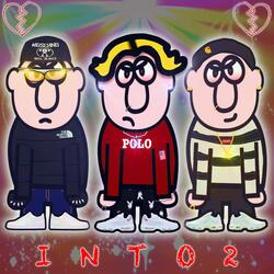 INTO 2 (feat. 1ondon & FEGO)