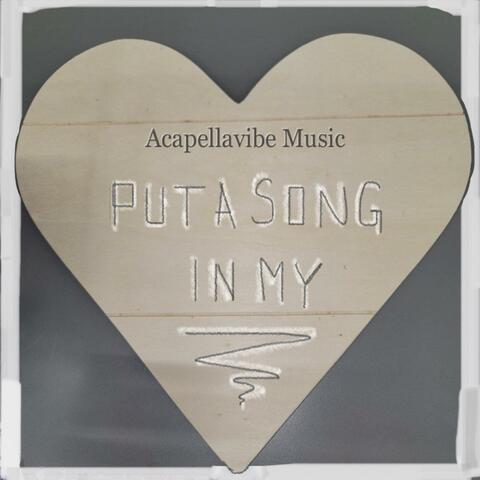 Put A Song In My Heart