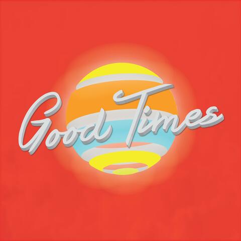 Good Times (feat. David Lopez & Aqila Diana)