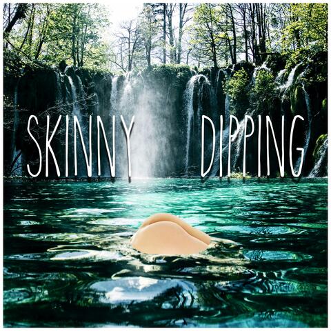 Skinny Dipping