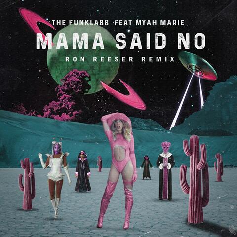 Mama Said No  [Radio Mix]