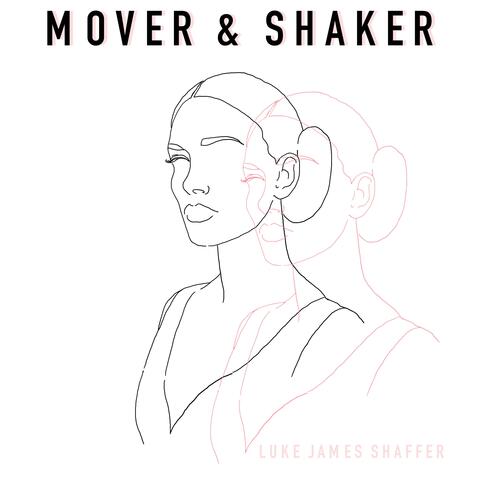 Mover & Shaker