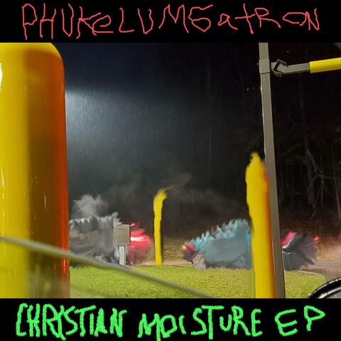 Christian Moisture EP