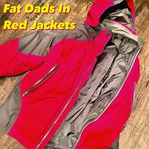 Fat Dads In Red Jackets