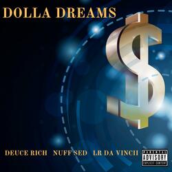 Dolla Dreams (feat. Nuff Sed & LR Da Vinchii)