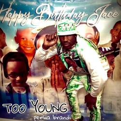 TOO YOUNG