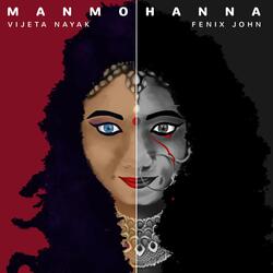 Manmohanna (feat. Vijeta Nayak)