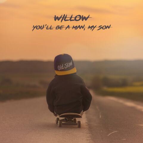 You'll Be A Man, My Son