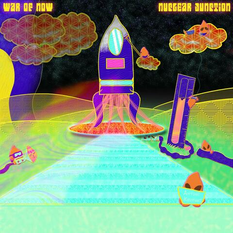 War Of Now / Nuclear Junction