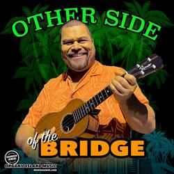 Other Side of the Bridge