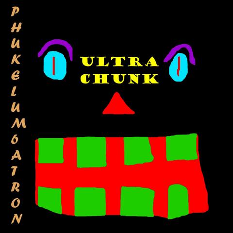 Ultra Chunk