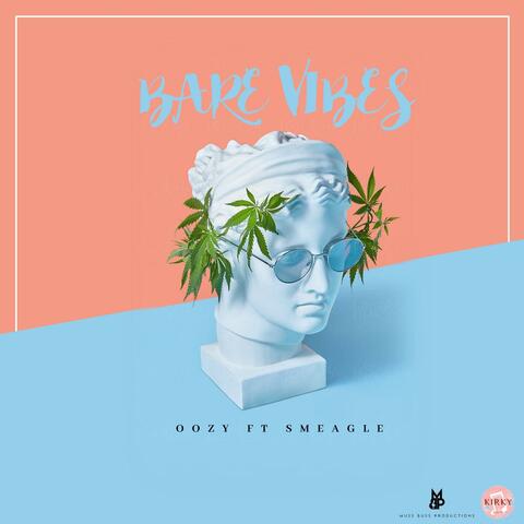 Bare Vibes (feat. Oozy & Smeagle)