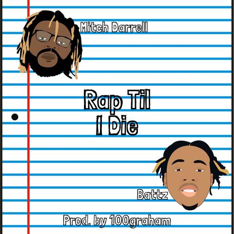 Rap Til I Die (feat. Battz)