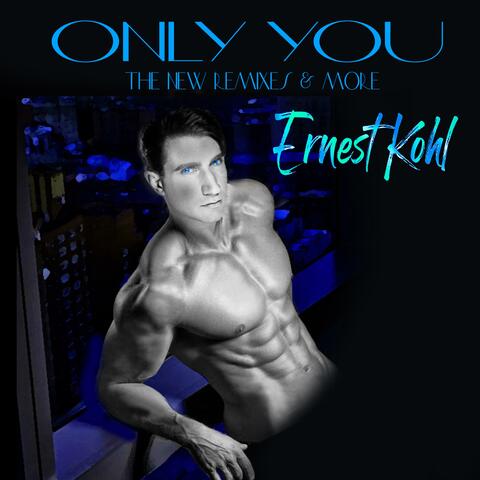 ONLY YOU (The New Remixes & More)