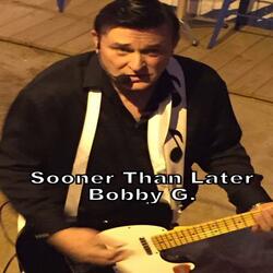 Sooner Than Later