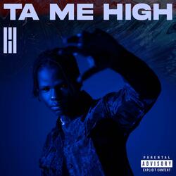 Ta Me High