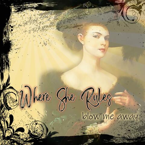 Blow Me Away