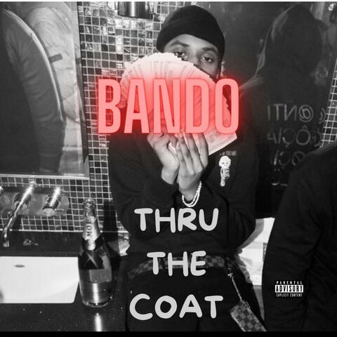 THRU THE COAT