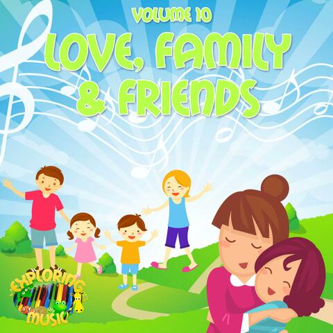 Love, Friends & Family