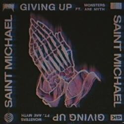 Giving Up (feat. Monsters Are Myth)