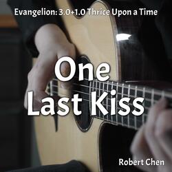 One Last Kiss (From "Evangelion: 3.0+1.0 Thrice Upon a Time")