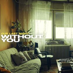 WITHOUT YOU