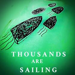 Thousands Are Sailing