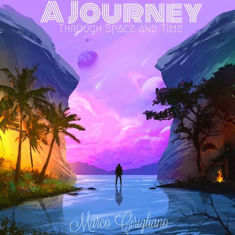 A Journey Through Space and Time