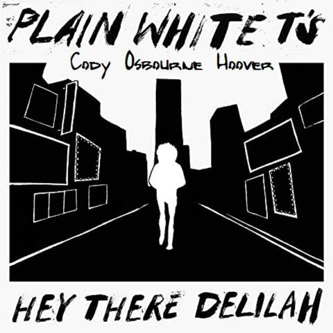 Hey There Delilah