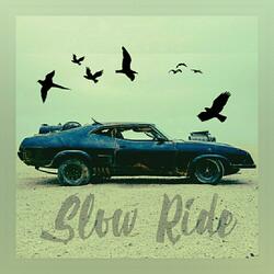 Slow ride