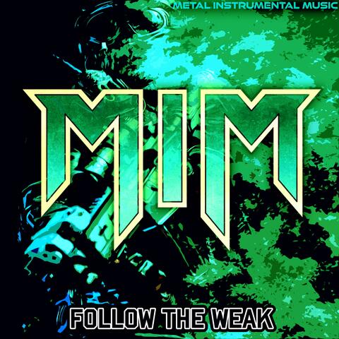 Follow the Weak (feat. Berserkyd)
