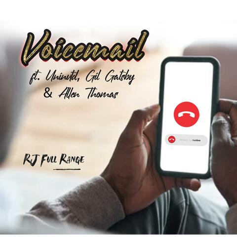 Voicemail (feat. Uninvtd, Gil Gatsby & Allen Thomas)