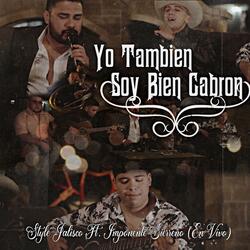 Yo tambien soy bien cabron (feat. Imponente Sierreño)