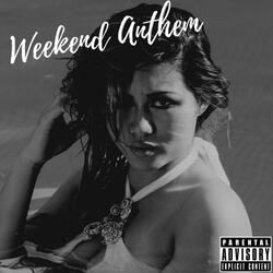 Weekend Anthem (feat. GnarwhalNick)