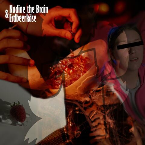Nadine the Brain & Erdbeerkäse